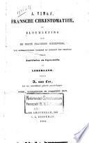 Fransche chrestomathie, of Bloemlezing uit de beste Fransche schrijvers