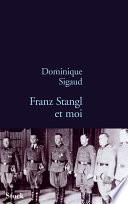 Franz Stangl et moi