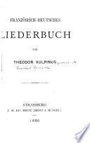 Französisch-deutsches Liederbuch von Theodor Vulpinus [d.i. Theodor Renaud]