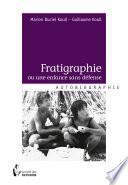 Fratigraphie ou Une enfance sans défense
