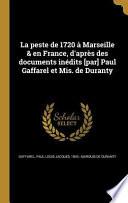 FRE-PESTE DE 1720 A MARSEILLE