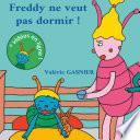 Freddy ne veut pas dormir !