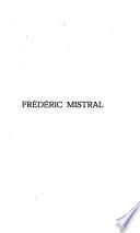 Frédéric Mistral, poète et éducateur provençal