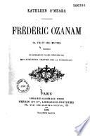 Frédéric Ozanas, sa vie et ses oeuvres