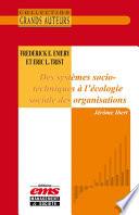 Frederick E. Emery et Eric L.Trist - Des systèmes socio-techniques à l'écologie sociale des organisations