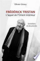Frédérick Tristan : l'appel de l'Orient intérieur