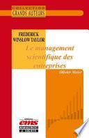 Frederick Winslow Taylor - Le management scientifique des entreprises