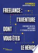 Freelance : une aventure dont vous êtes le héros