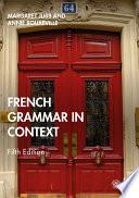 French Grammar in Context