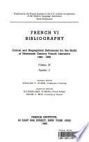 FRENCH VI BIBLIOGRAPHY Critical and Biographical References for the Study of Nineteenth Century French Literature 1964 - 1965 Volume II Number 1