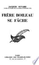 Frère boileau se fâche