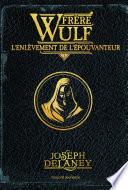 Frère Wulf, Tome 01