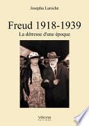 Freud 1918-1939 – La détresse d'une époque