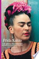 Frida Kahlo - Découvertes Gallimard