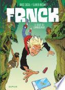 FRNCK - Tome 1 - Le début du commencement