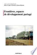 Frontières, espaces de développement partagé