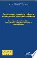 Frontières et transferts culturels dans l'espace euro-méditerranéen