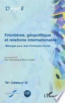 Frontières, géopolitique et relations internationales