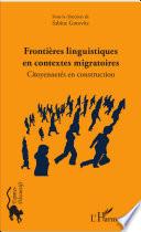 Frontières linguistiques en contextes migratoires