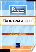 FRONTPAGE 2000. Manuel pratique