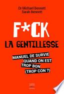 Fuck la gentillesse