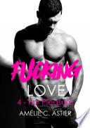 Fucking Love, Tome 4 : For Pleasure