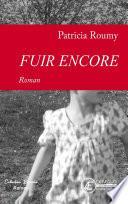 Fuir encore