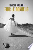 Fuir le Bonheur