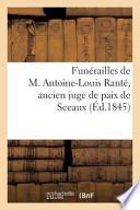 Funerailles de M. Antoine-Louis Rante, Ancien Juge de Paix de Sceaux