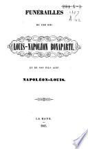 Funérailles du feu Roi Louis Napoléon Bonaparte et de son fils aîné Napoléon-Louis