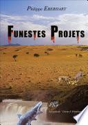 Funestes Projets...