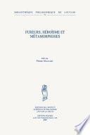 Fureurs, héroisme et métamorphoses