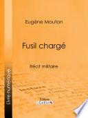 Fusil chargé