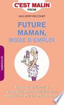 Future maman, mode d'emploi, c'est malin