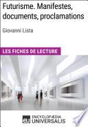 Futurisme. Manifestes, documents, proclamations de Giovanni Lista