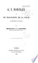 G.V. Townley, ou du diagnostic de la folie au point de vue légal