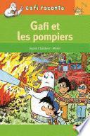 Gafi et les pompiers