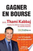 Gagner en bourse avec Thami Kabbaj
