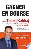 Gagner en bourse avec Thami Kabbaj