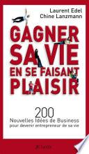 Gagner sa vie en se faisant plaisir