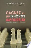 Gagnez au jeu des échecs amoureux