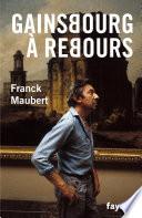 Gainsbourg à rebours