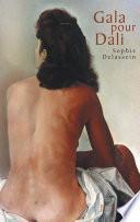 Gala pour Dali - Biographie d'un couple