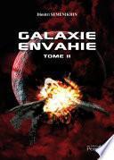 Galaxie envahie