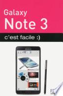 Galaxy Note 3 c'est facile