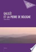 Galilée et la pierre de Bologne
