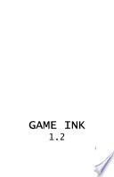 Game ink 1.2