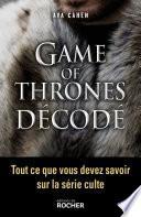 Game of Thrones décodé
