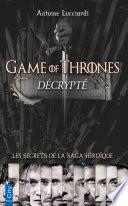 Game of Thrones décrypté