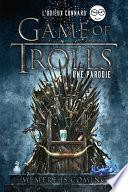 Game of Trolls - une parodie L'Odieux Connard